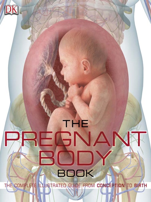 Title details for The Pregnant Body Book by Dorling Kindersley - Available